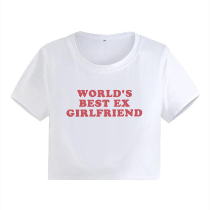 WORLD'S BEST EX GIRLFRIEND Letter Print Women's Top