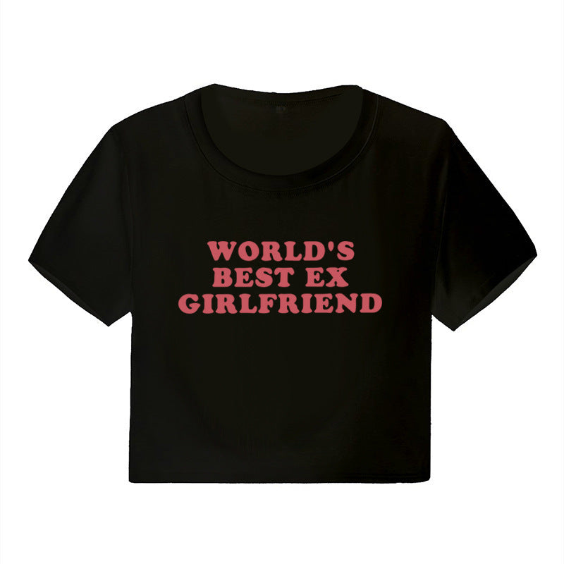 WORLD'S BEST EX GIRLFRIEND Letter Print Women's Top